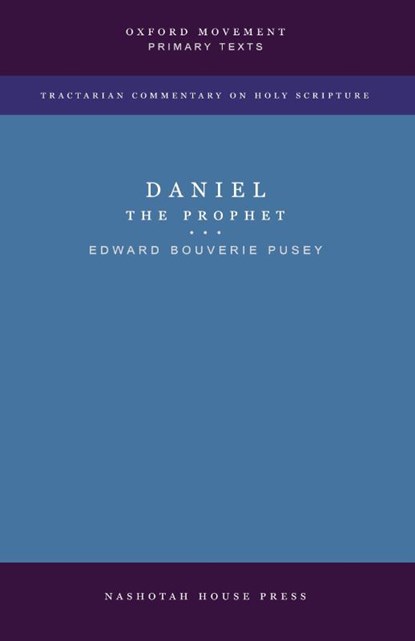 Daniel the Prophet, Edward Bouverie Pusey - Paperback - 9798330561827