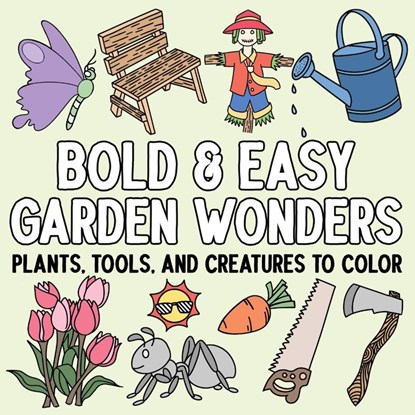 Bold and Easy Garden Wonders, Hue Coloring - Paperback - 9798330563890