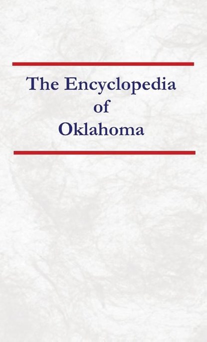 Encyclopedia of Oklahoma, Nancy Capace - Gebonden - 9798330564842