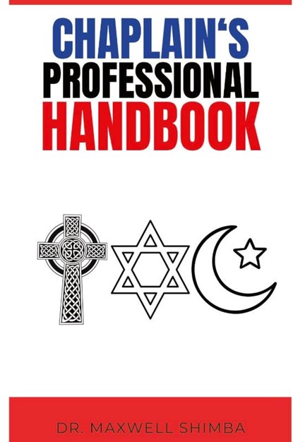 Chaplain's Professional Handbook, Maxwell Shimba - Paperback - 9798330565771