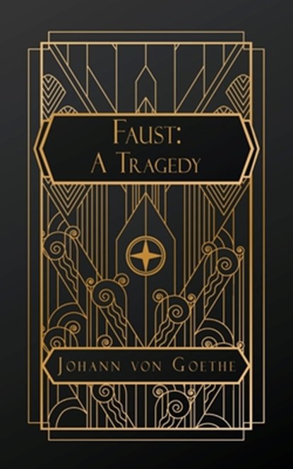 Faust: A Tragedy, Johann Wolfgang Von Goethe - Paperback - 9798330582464