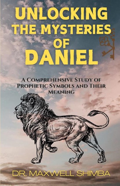 Unlocking the Mysteries of Daniel, Maxwell Shimba - Paperback - 9798330589746