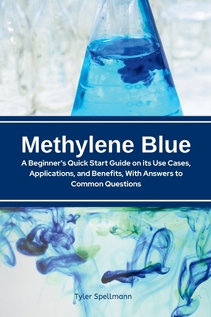Methylene Blue, Tyler Spellmann - Paperback - 9798330599806