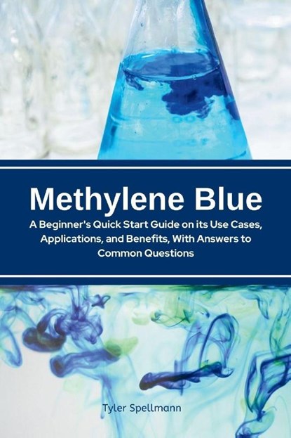 Methylene Blue, Tyler Spellmann - Paperback - 9798330599806