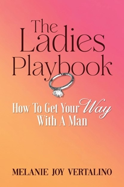 The Ladies Playbook, Melanie Joy Vertalino - Paperback - 9798330624683