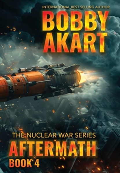 Akart, B: Aftermath 4, Bobby Akart - Gebonden - 9798330630356
