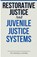 Restorative Justice and Juvenile Justice Systems, Shimba - Paperback - 9798330631025