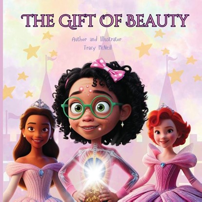 The Gift of Beauty, Tracy McNeil - Paperback - 9798330656363
