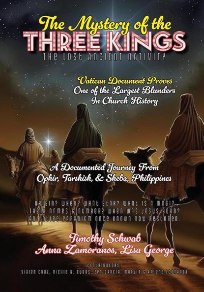 The Mystery of the Three Kings, Timothy Jay Schwab ; Anna Zamoranos ; Lisa George - Paperback - 9798330665082