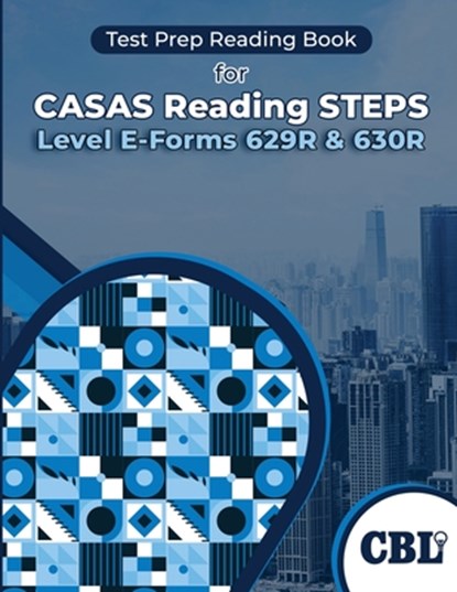 Test Prep Reading Book for CASAS Reading STEPS Level E-Forms 629R & 630R, Coaching For Better Learning - Paperback - 9798330674213