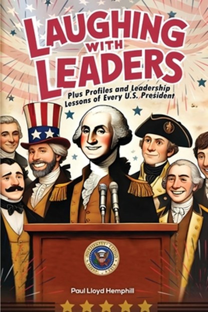 Laughing With Leaders, Paul Lloyd Hemphill - Paperback - 9798330678204