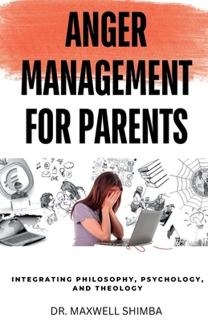 Anger Management for Parents, Maxwell Shimba - Paperback - 9798330678594