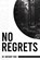 No Regrets, Anthony Tado - Paperback - 9798330686056