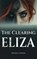 The Clearing Eliza, Michael L Dennis - Gebonden - 9798330691357