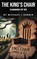 The King's Chair, Michael L Dennis - Gebonden - 9798330691425