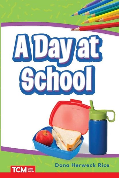 A Day at School, Dona Herweck Rice - Paperback - 9798330904822
