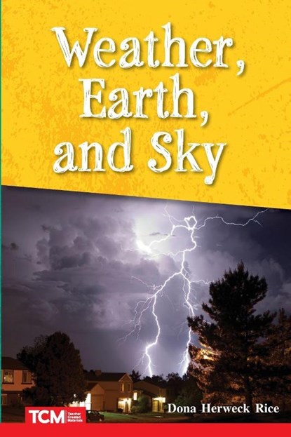 Weather, Earth, and Sky, Dona Herweck Rice - Paperback - 9798330904891