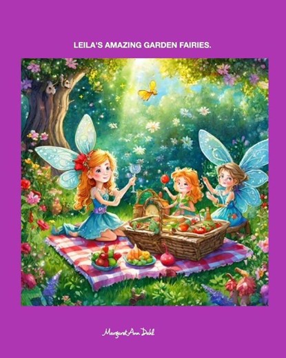 Dahl, M: Leila's Amazing Garden Fairies, Margaret Ann Dahl - Paperback - 9798331032180