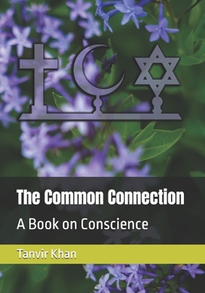 The Common Connection, Tanvir Ahmad Khan - Paperback - 9798332046681