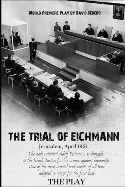 The Trial of Adolf Eichmann, David Serero - Paperback - 9798332487842
