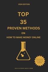 Top 35 Proven Methods on How to make money online - Luxe Haven Ae - 9798333021731