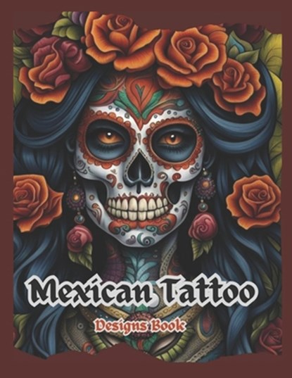 Mexican Tattoo Desings book, Anna Grecia - Paperback - 9798333301666