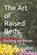 The Art of Raised Beds, Peter Christopher - Paperback - 9798334100442