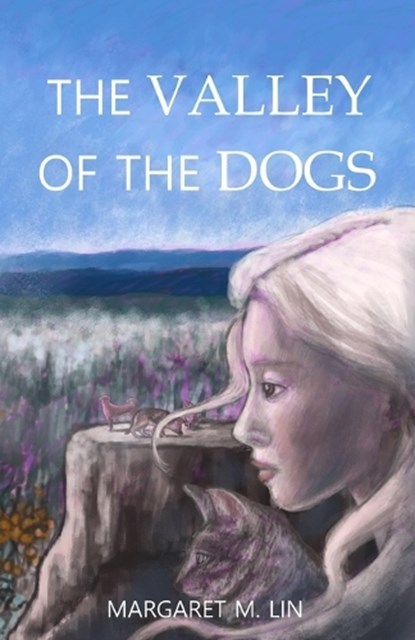 The Valley of the Dogs, Margaret M Lin - Paperback - 9798334235083