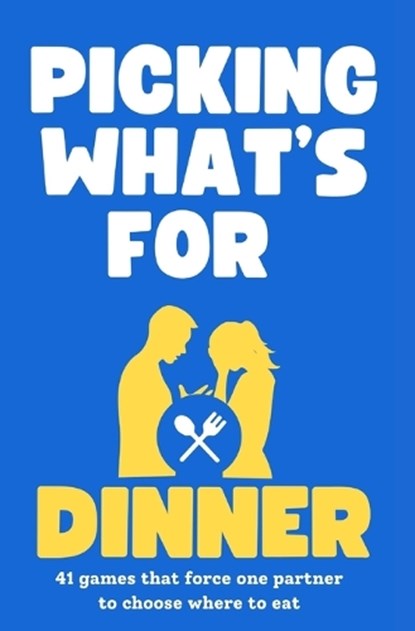 Picking What's for Dinner, Ben Anderson - Paperback - 9798334273924