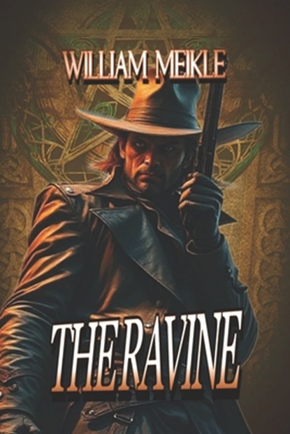 The Ravine: A Weird Western, William Meikle - Paperback - 9798334469167