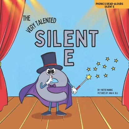 The Very Talented Silent E, Yvette Manns - Paperback - 9798335277211