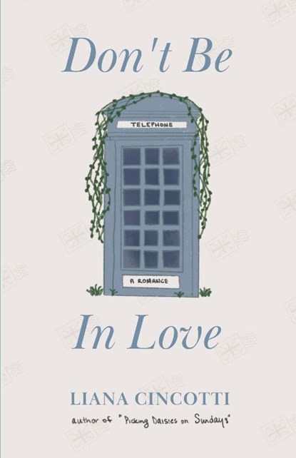 Don't Be In Love, Liana Cincotti - Paperback - 9798335570060
