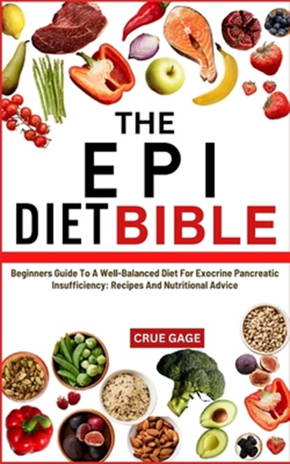 Gage, C: EPI DIET BIBLE, Crue Gage - Paperback - 9798336479492