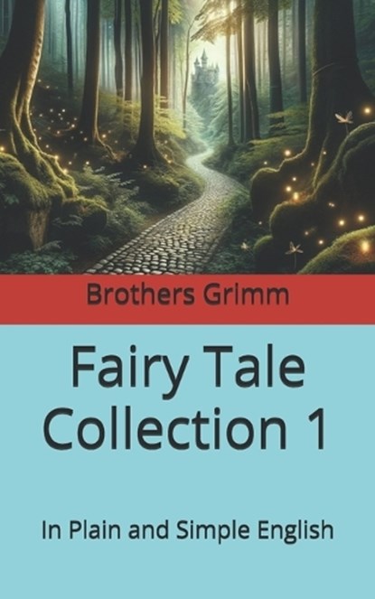 Fairy Tale Collection 1, Brothers Grimm - Paperback - 9798336546033