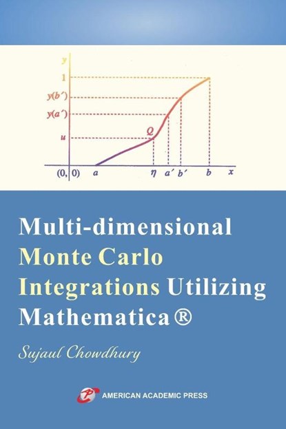 Multi-dimensional Monte Carlo Integrations Utilizing Mathematica, Sujaul Chowdhury - Paperback - 9798337089232
