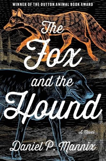 The Fox and the Hound, Daniel P. Mannix - Paperback - 9798337200927