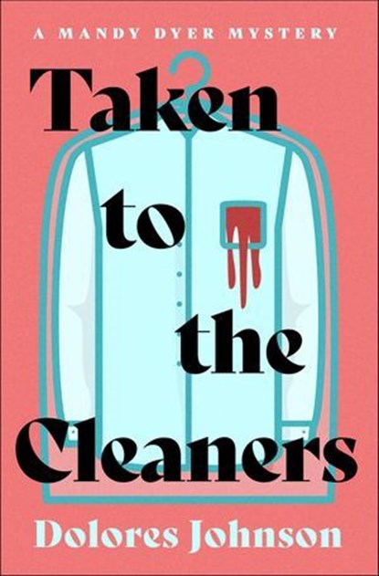 Taken to the Cleaners, Dolores Johnson - Ebook - 9798337201061