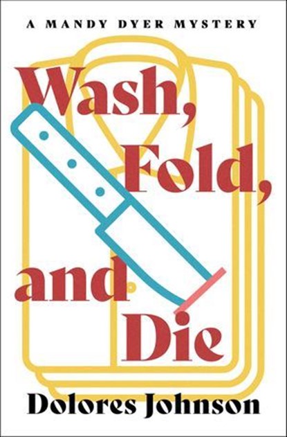 Wash, Fold, and Die, Dolores Johnson - Ebook - 9798337201092