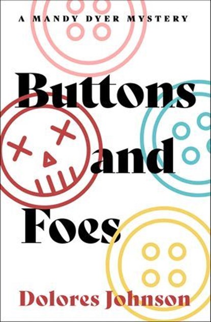 Buttons and Foes, Dolores Johnson - Ebook - 9798337201115