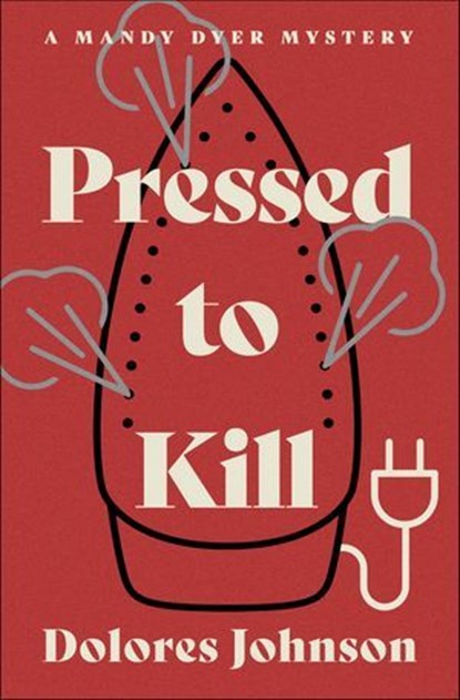 Pressed to Kill, Dolores Johnson - Ebook - 9798337201139