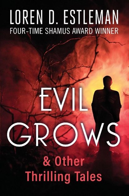 Evil Grows, Loren Estleman ; Loren D. Estleman - Paperback - 9798337201450