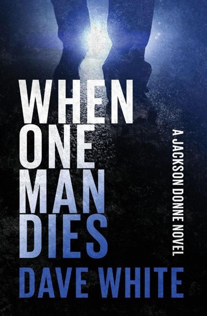 When One Man Dies, Dave White - Paperback - 9798337201504