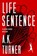 Life Sentence, A. K. Turner - Paperback - 9798337201603