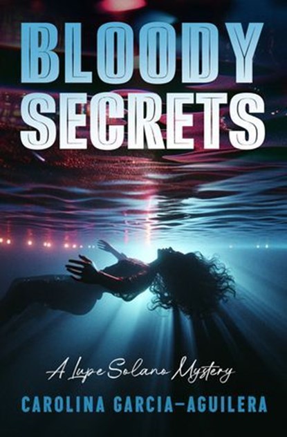 Bloody Secrets, Carolina Garcia-Aguilera - Ebook - 9798337202174