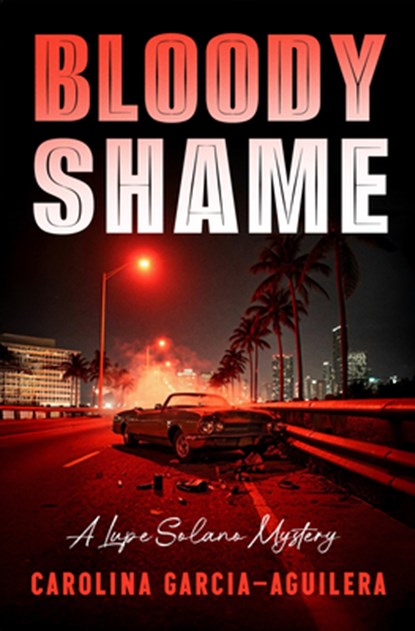 Bloody Shame, Carolina Garcia-Aguilera - Paperback - 9798337202235