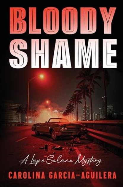 The Bloody Shame, Carolina Garcia-Aguilera - Paperback - 9798337202235