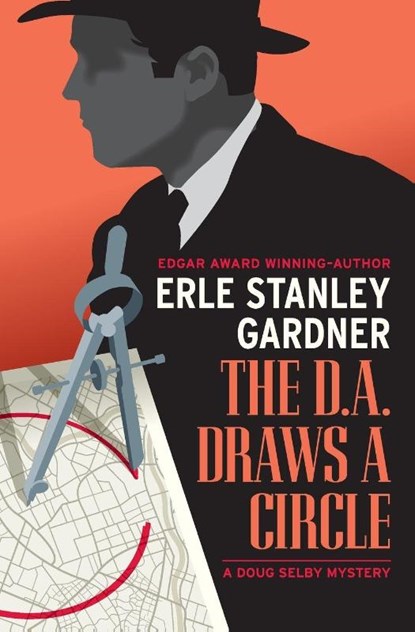 The D.A. Draws a Circle, Erle Stanley Gardner - Paperback - 9798337202761