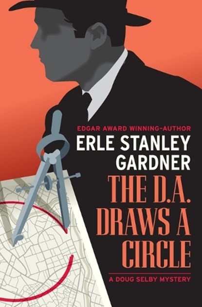 The D.A. Draws a Circle, Erle Stanley Gardner - Paperback - 9798337202761
