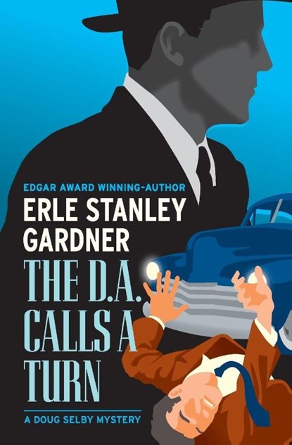 The D.A. Calls a Turn, Erle Stanley Gardner - Paperback - 9798337202792