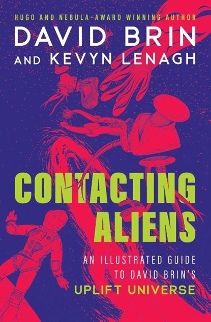 Contacting Aliens, David Brin ; Kevyn Lenagh ; Stefan Dziemianowicz - Paperback - 9798337202877
